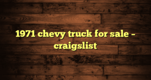 1971 chevy truck for sale – craigslist