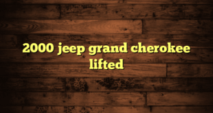 2000 jeep grand cherokee lifted