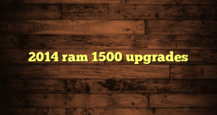 2014 ram 1500 upgrades