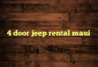 4 door jeep rental maui