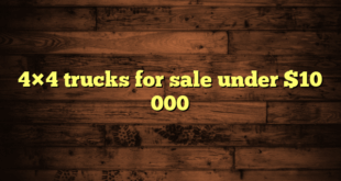 4×4 trucks for sale under $10 000