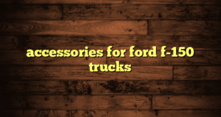 accessories for ford f-150 trucks