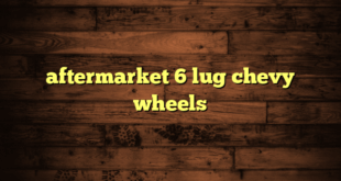 aftermarket 6 lug chevy wheels