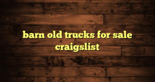 barn old trucks for sale craigslist