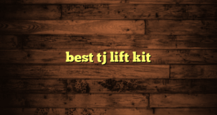 best tj lift kit