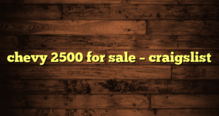 chevy 2500 for sale – craigslist
