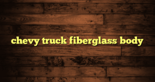 chevy truck fiberglass body