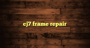 cj7 frame repair