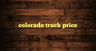 colorado truck price