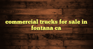 commercial trucks for sale in fontana ca