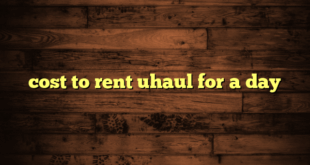 cost to rent uhaul for a day