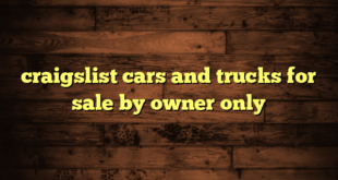 craigslist cars and trucks for sale by owner only