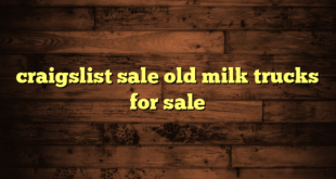 craigslist sale old milk trucks for sale