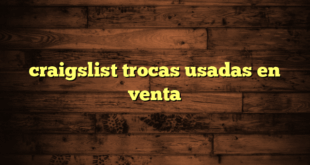 craigslist trocas usadas en venta