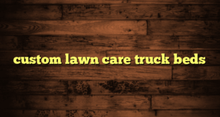 custom lawn care truck beds