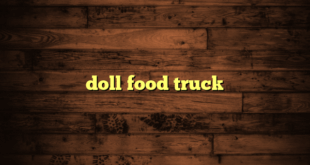 doll food truck