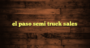 el paso semi truck sales