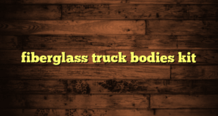 fiberglass truck bodies kit