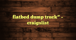 flatbed dump truck” – craigslist