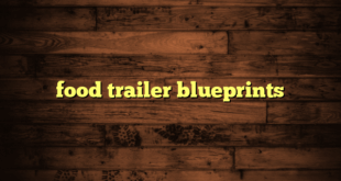 food trailer blueprints