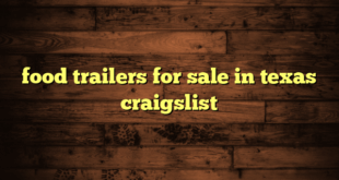 food trailers for sale in texas craigslist