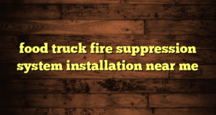 food truck fire suppression system installation near me