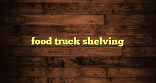 food truck shelving