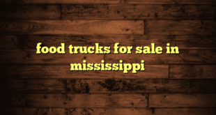 food trucks for sale in mississippi