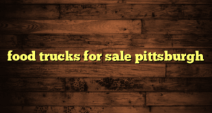 food trucks for sale pittsburgh