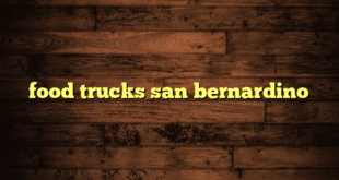 food trucks san bernardino