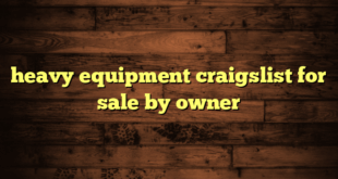 heavy equipment craigslist for sale by owner