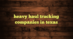heavy haul trucking companies in texas