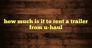 how much is it to rent a trailer from u-haul
