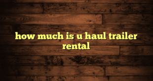 how much is u haul trailer rental