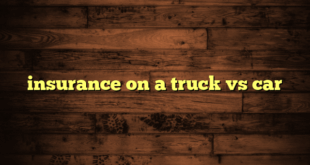 insurance on a truck vs car