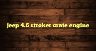 jeep 4.6 stroker crate engine
