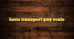 keen transport pay scale
