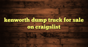 kenworth dump truck for sale on craigslist