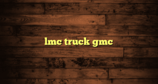 lmc truck gmc