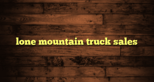lone mountain truck sales