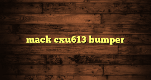 mack cxu613 bumper