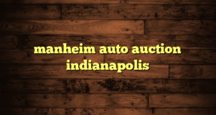 manheim auto auction indianapolis
