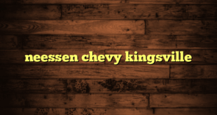 neessen chevy kingsville