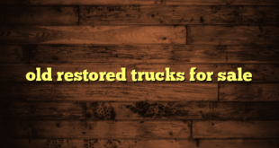 old restored trucks for sale