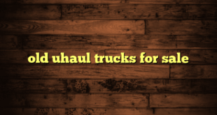 old uhaul trucks for sale