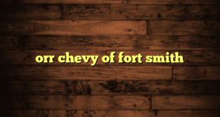 orr chevy of fort smith