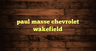 paul masse chevrolet wakefield
