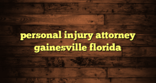 personal injury attorney gainesville florida