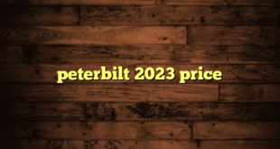 peterbilt 2023 price
