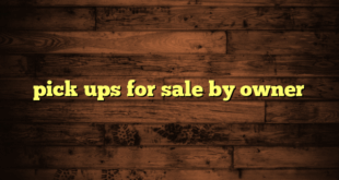 pick ups for sale by owner